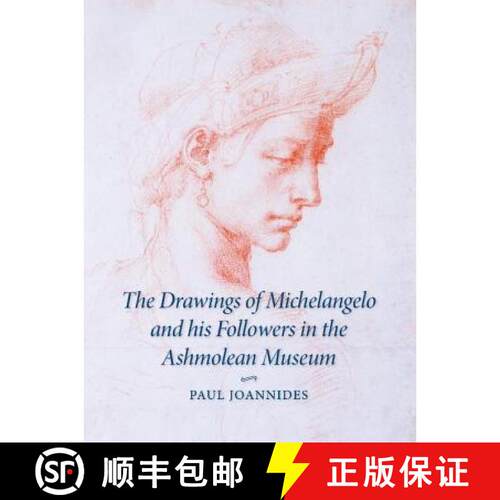 预订 精装 The Drawings of Michelangelo and his Followers in the Ashmolean             Museum [9780521551335]