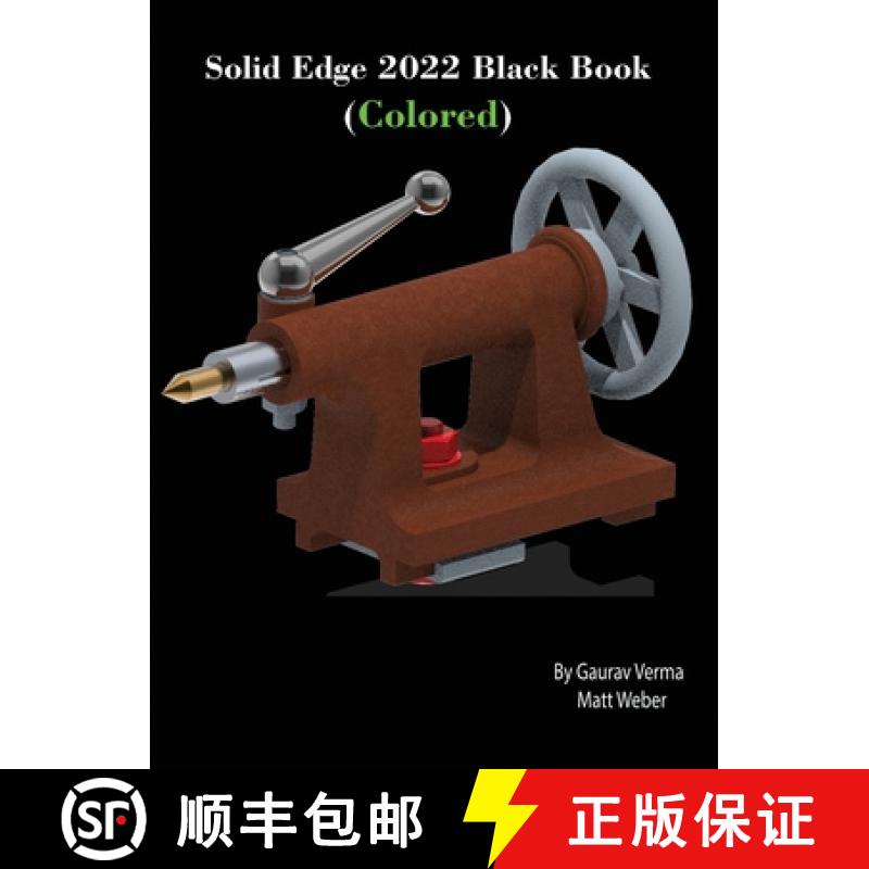 【2-3周达】Solid Edge 2022 Black Book (Colored) [9781774590485]