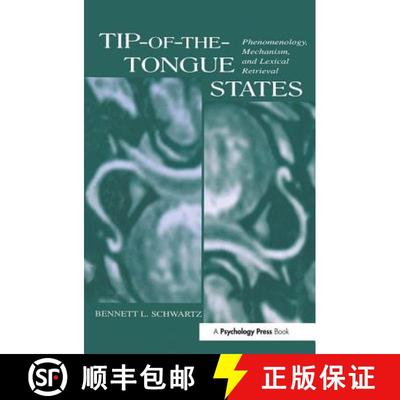 【3-4周达】Tip-Of-The-Tongue States: Phenomenology, Mechanism, and Lexical Retrieval [9780415652834]