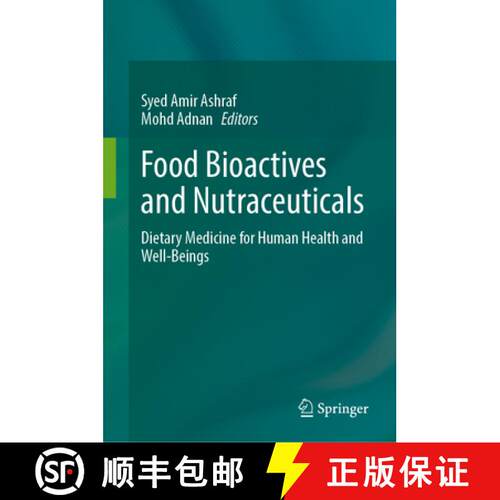 【3-4周达】精装 Food Bioactives and Nutraceuticals : Dietary Medicine for Human Health and Well-Beings [9789819797226]