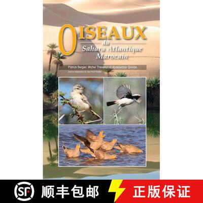 【3-4周达】Oiseaux du Sahara Atlantique Marocain [Birds of the Moroccan Atlantic Sahara] [9782916802053]