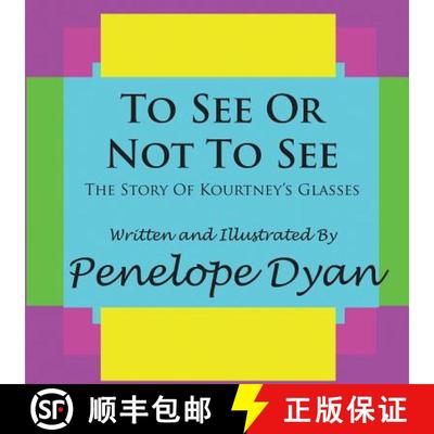 【3-4周达】To See Or Not To See---The Story Of Kourtney's Glasses [9781935118381]