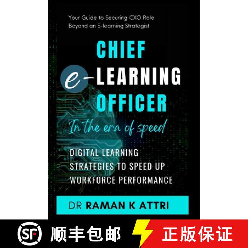 【3-4周达】Chief e-Learning Officer in the Era of Speed: Digital Learning Strategies to Speed up Work... [9789811870811]
