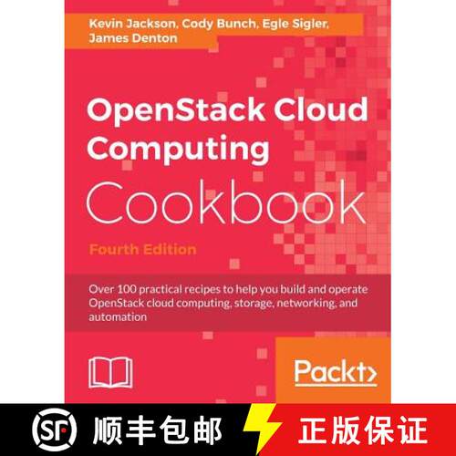 预订 OpenStack Cloud Computing Cookbook: Over 100 practical recipes to help you build and operate Ope... [9781788398763]