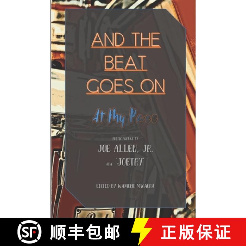 【3-4周达】And the Beat Goes On: At My Pace [9780990304357]