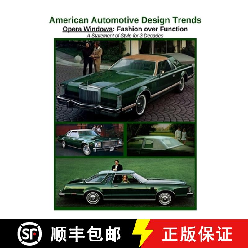 【2-3周达】American Automotive Design Trends / Opera Windows: Fashion over Function [9780982822081]