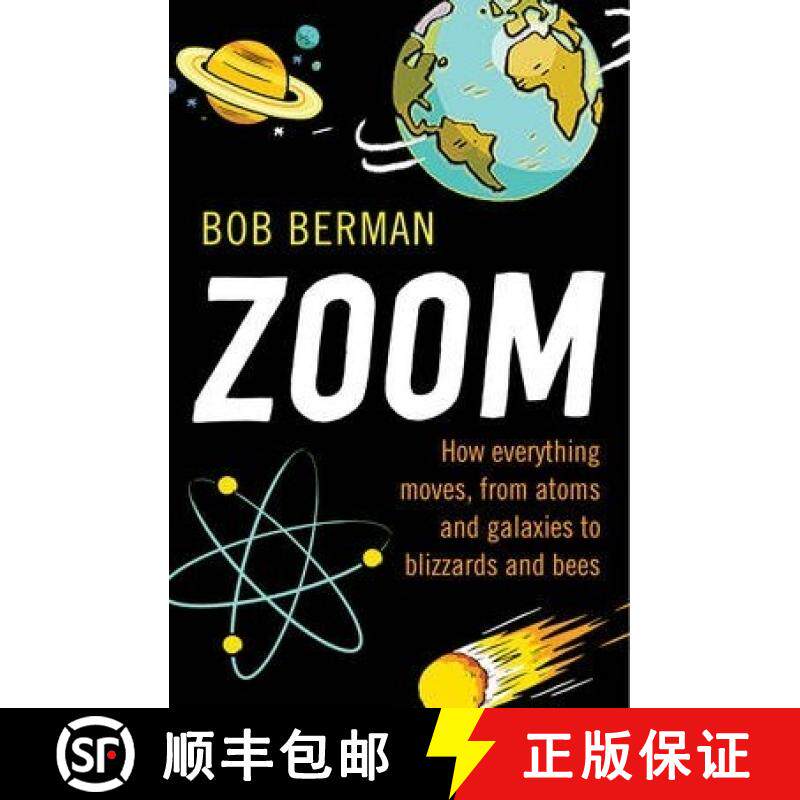 【3-4周达】Zoom : How Everything Moves, from Atoms and Galaxies to Blizzards and Bees [9781780745497]