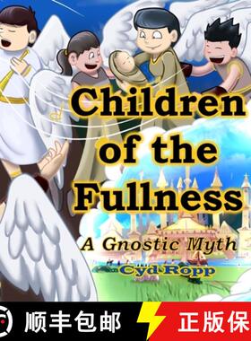 【3-4周达】精装 Children of the Fullness: A Gnostic Myth [9798218806613]