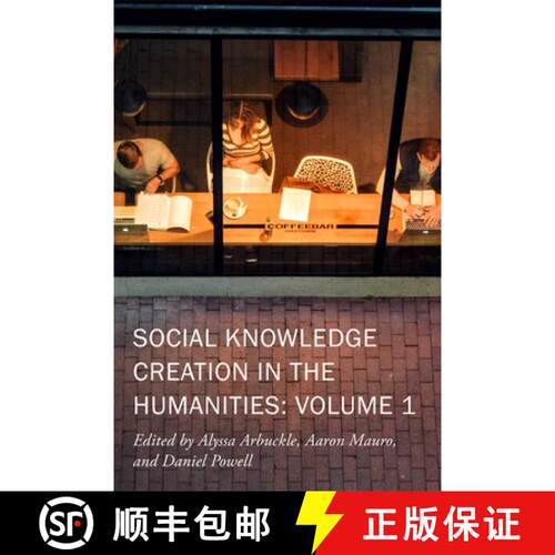 【3-4周达】Social Knowledge Creation in the Humanities: Volume 1 Volume 7 [9780866985833]