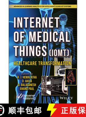 【3-4周达】Internet of Medical Things (IoMT) - Healthcare Transformation: Healthcare Transformation [9781119768838]