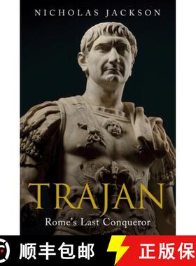 【3-4周达】Trajan: Rome's Last Conqueror [9781784387075]