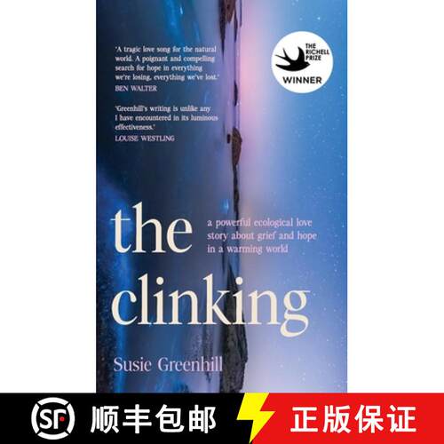 【3-4周达】The Clinking: A Powerful Ecological Love Story about Grief and Hope in a Warming World [9780733652332]