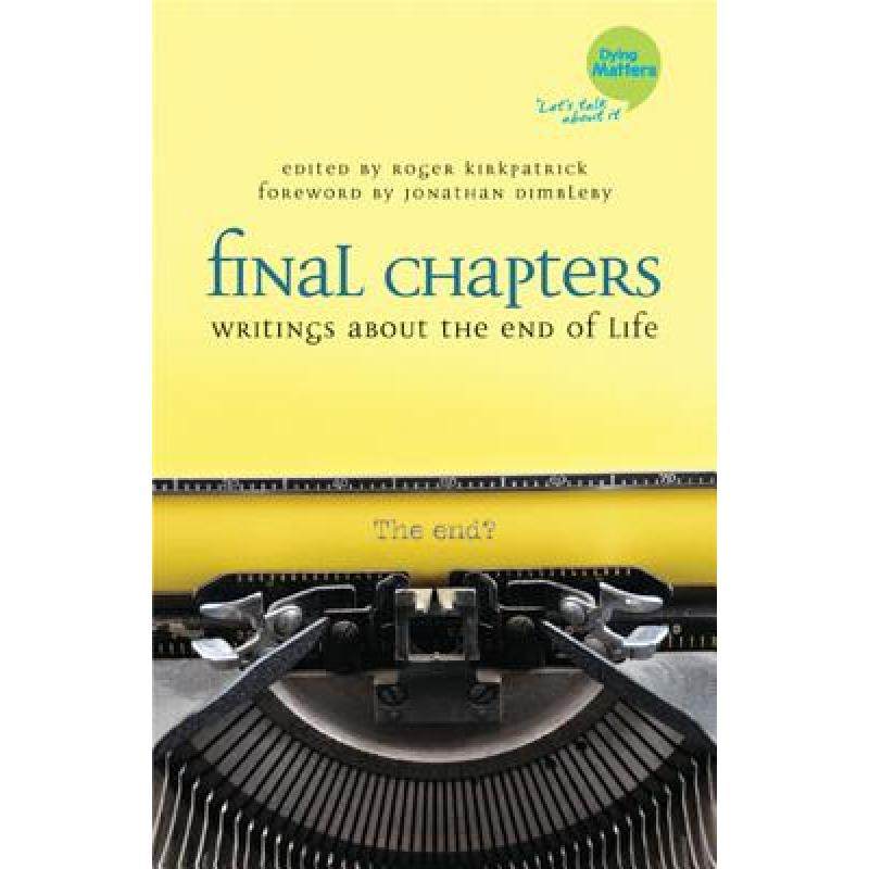 【4周达】final chapters: writings about the end of life