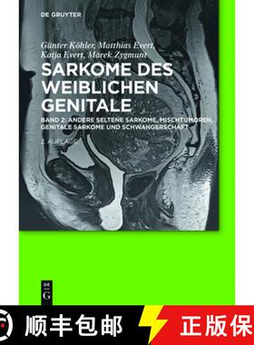 【3-4周达】精装 Andere seltene Sarkome,  Mischtumoren, genitale Sarkome und Schwangerschaft [9783110449945]
