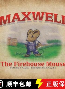 预订 Maxwell The Firehouse Mouse [9780990337409]