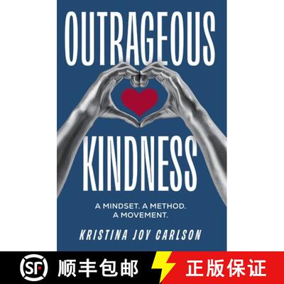 【3-4周达】精装 Outrageous Kindness: A Mindset. A Method. A Movement. [9798891653047]