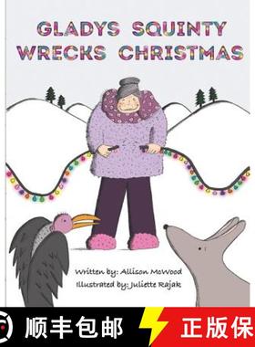 预订 Gladys Squinty Wrecks Christmas [9781999437718]