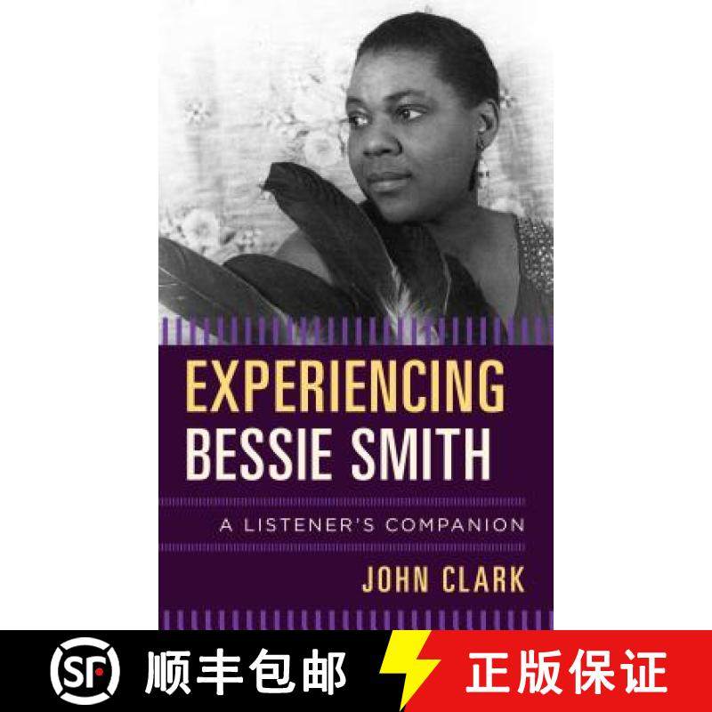 预订 Experiencing Bessie Smith : A Listener's Companion [9781442243408]