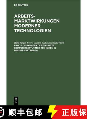 【3-4周达】Wirkungen des Einsatzes computergestützter Techniken in Industriebetrieben [9783110119930]