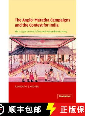 【3-4周达】Anglo-Maratha Campaigns and the Contest for India: The Struggle for Control of the South A... [9780521824446]