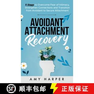 Overcome Strengthen Recovery 3周达 Avoidant 9781963174076 Connections... Intimacy Attachment Steps Fear