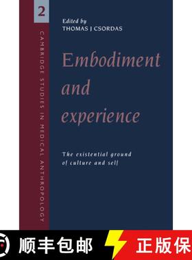 【3-4周达】Embodiment and Experience: The Existential Ground of Culture and Self - Embodiment and Exp... [9780521458900]