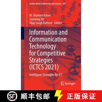 【3-4周达】Information and Communication Technology for Competitive Strategies (ICTCS 2021) : Intelli... [9789811900976]
