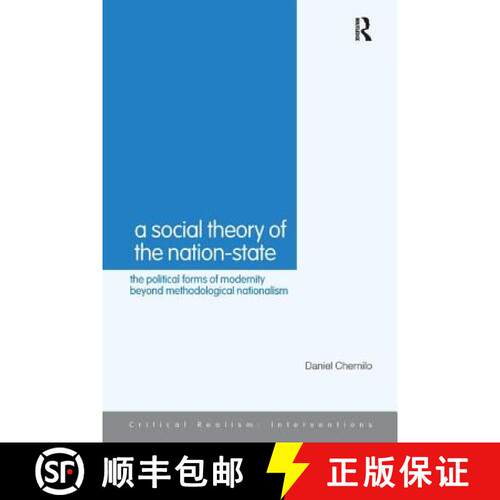 【3-4周达】A Social Theory of the Nation-State : The Political Forms of Modernity Beyond Methodologic... [9780415439930]