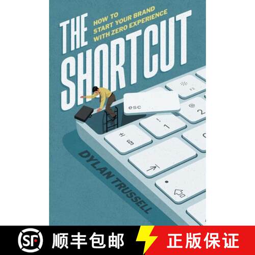 【3-4周达】精装 The Shortcut: How to Start Your Brand with Zero Experience [9781544551050]