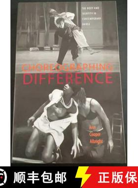 【3-4周达】Choreographing Difference: The Body and Identity in Contemporary Dance [9780819563217]