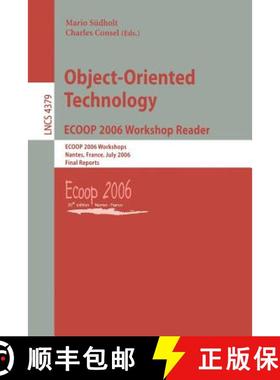 【3-4周达】Object-Oriented Technology.ECOOP 2006 Workshop Reader : ECOOP 2006 Workshops, Nantes, Fran... [9783540717720]