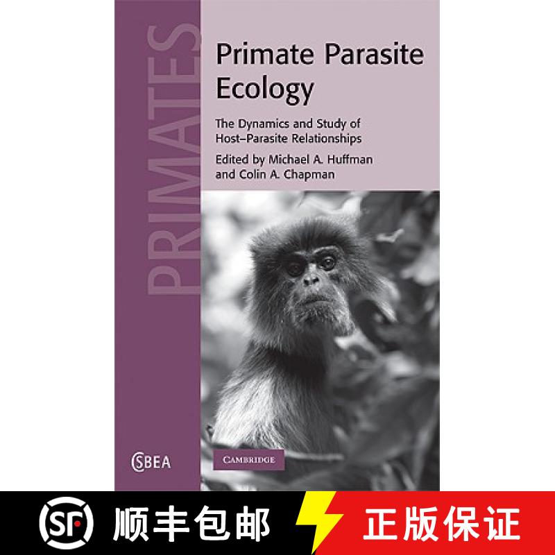 【3-4周达】Primate Parasite Ecology: The Dynamics and Study of Host-Parasite Relationships - Primate ... [9780521872461]