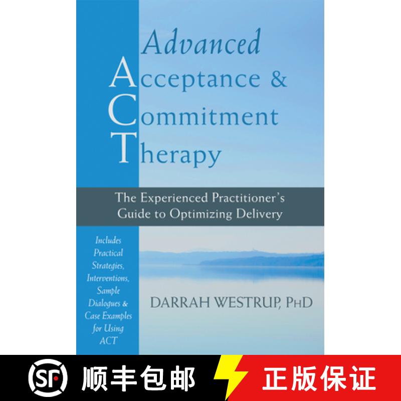 【2-3周达】Advanced Acceptance and Commitment Therapy: The Experienced Practitioner's Guide to Optimi... [9781608826490]