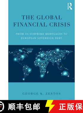 【3-4周达】The Global Financial Crisis : From US subprime mortgages to European sovereign debt [9781138800212]