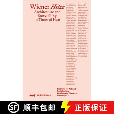 【3-4周达】Wiener Hitze : Architecture and Storytelling in Times of Heat [9783038603283]