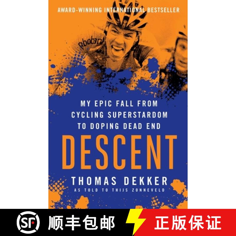 【3-4周达】Descent: My Epic Fall from Cycling Superstardom to Doping Dead End [9781937715809]
