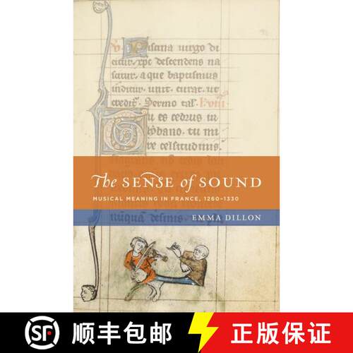 【3-4周达】精装 SENSE OF SOUND NCHM C: Musical Meaning in France, 1260-1330 [9780199732951]