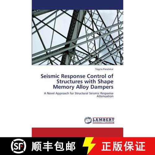 预订 Seismic Response Control of Structures with Shape Memory Alloy Dampers [9783659339578]