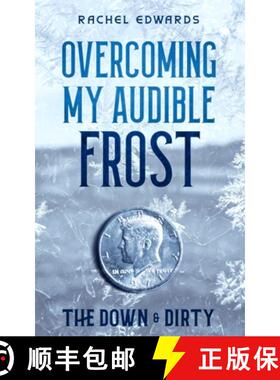 【3-4周达】Overcoming My Audible Frost: The Down & Dirty [9798988079620]