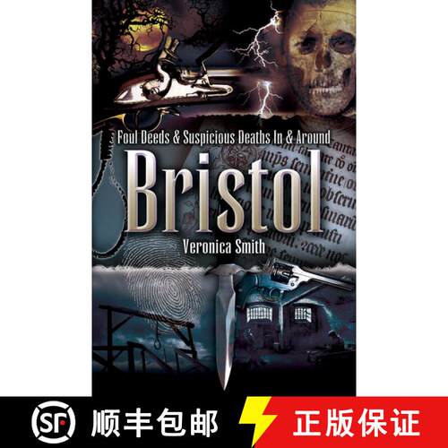 【3-4周达】Foul Deeds and Suspicious Deaths In and Around Bristol [9781845630133]
