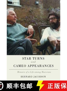 【3-4周达】Star Turns and Cameo Appearances - Memoirs of a Life among Musicians: Memoirs of a Life am... [9781580465410]