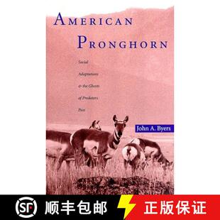 Ghosts American and 预订 9780226086989 Social Past Pronghorn Adaptations Predators the
