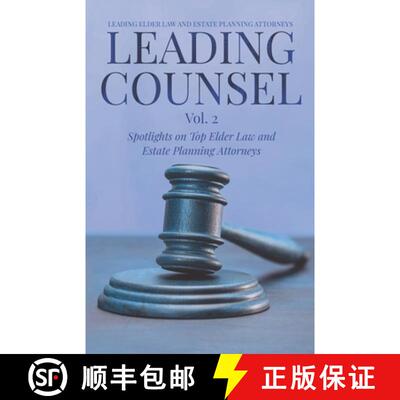【3-4周达】LEADING COUNSEL: Spotlights on Top Elder Law and  Estate Planning Attorneys Vol. 2 [9781954757103]