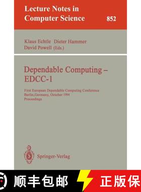 【3-4周达】Dependable Computing - EDCC-1 : First European Dependable Computing Conference, Berlin, Ge... [9783540584261]