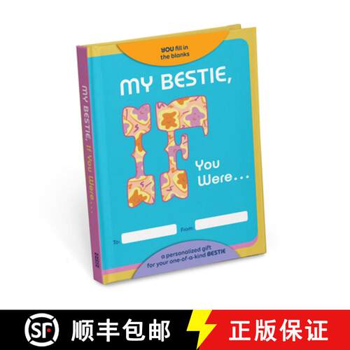 【3-4周达】精装 My Bestie, If You Were Fill-In-The-Blank Book - A Personalized Gift Book for a Friend [9781683494348]