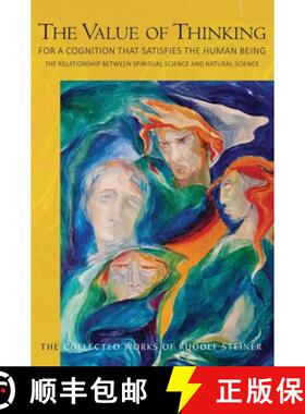 【3-4周达】The Value of Thinking: For a Cognition That Satisfies the Human Being: The Relationship Be... [9781855846098]