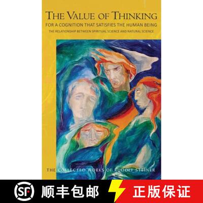 【3-4周达】The Value of Thinking: For a Cognition That Satisfies the Human Being: The Relationship Be... [9781855846098]