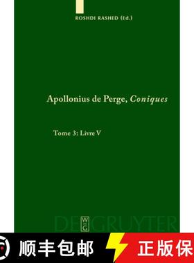 【3-4周达】Apollonius de Perge, Coniques, Tome 3, Livre V. Commentaire historique et mathématique, ... [9783110199390]