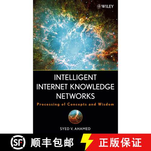【3-4周达】精装 Intelligent Internet Knowledge Networks: Processing Of Concepts And Wisdom [Wiley计算机] [9780471788560]