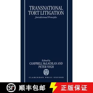 Transnational Tort Litigation Principles 4周达 Jurisdictional 9780198259190